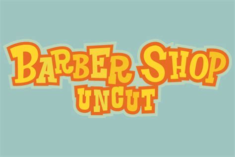 barber shop uncut